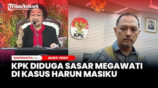 KPK Diduga Sasar Megawati Soekarnoputri di Kasus Harun Masiku, Jawab Soal Isu Pemanggilan