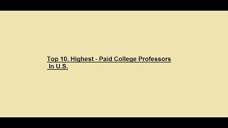 Highest Paid College Professors in U.S