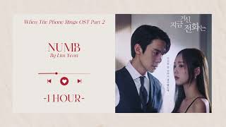 1 HOUR Numb 숨 (When The Phone Rings OST Part 2) - LIM YEON (임연) 現在撥打的電話