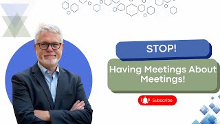 Stop Wasting Time: How to Run Effective Meetings That Get Results