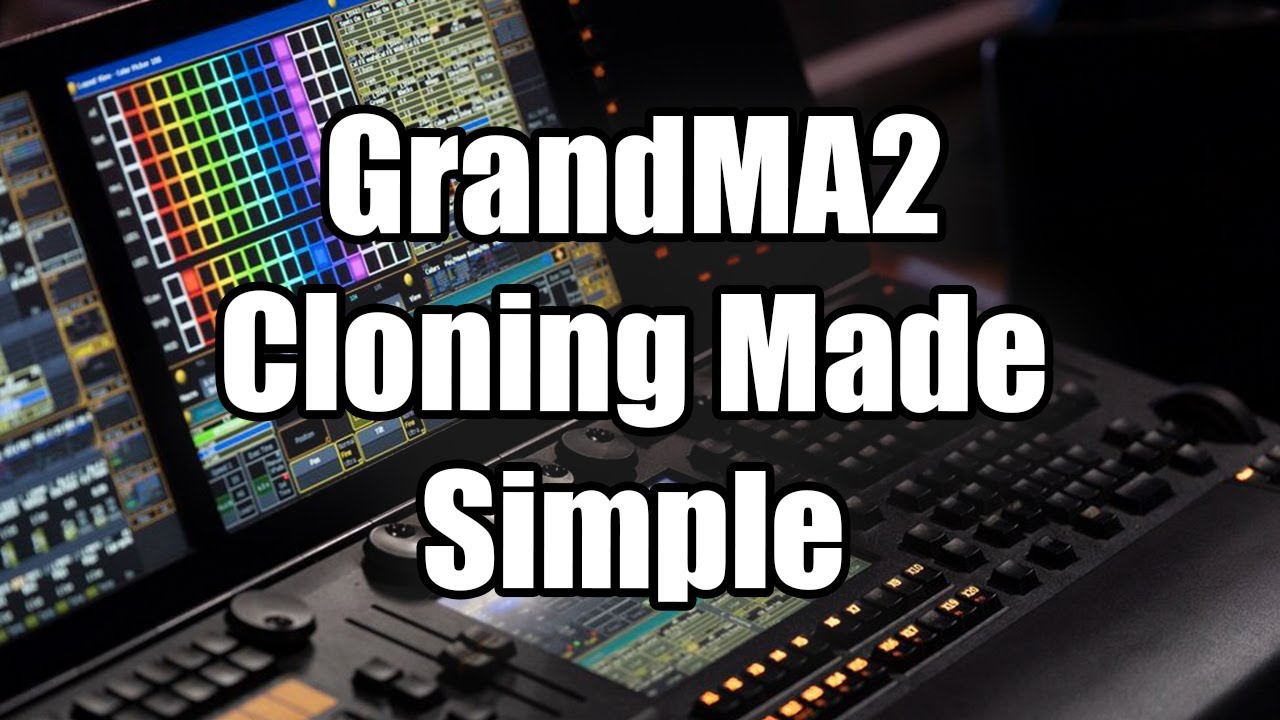 Grandma2 Cloning Made Simple Youtube