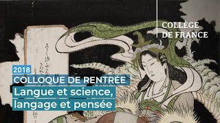Langue et science, langage et pensée : introduction du colloque - Alain Prochiantz