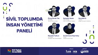 Sivil Toplumda İnsan Yönetimi Paneli | Sivil Toplum Zirvesi 2024