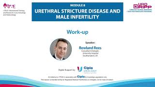 UROGRIPP: Work Up for Male Infertility - Dr. Rowland Rees