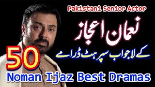 Noman Ijaz Top 50 Best Pakistani Dramas List | Best Pakistani Dramas Nouman Ijaz #nomanijaz  #ptvold