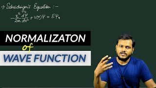 What is Normalization of a Wavefunction??