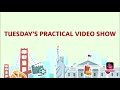 TUESDAY'S PRACTICAL VIDEO SHOW- EPS- 12820