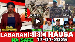 #BBC HAUSA LABARAN YAU NA SAFE 17-01-2025 labaran niger na juyin mulki #bbchausa #labaran duniya