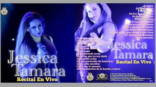 JESSICA TAMARA - RECITAL EN VIVO -CD COMPLETO - L\u0026B Difusiones