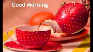 Good morning video, Good morning song, Good morning, Good Morning status, Good Morning Whatsapp