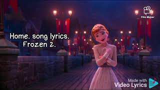 Home. song lyrics. Frozen 2