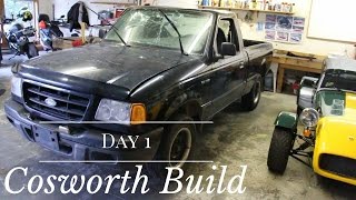 Ford RANGER to COSWORTH Caterham 7 build. Day 1