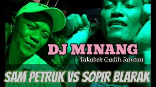 DJ MINANG SLOW BASS - Takabek Gadih Rantau - Feat Yustiono Channel Dan Sam petrok X Sopir Blarak