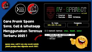 FREE TUTORIAL - Cara Prank Spam SMS, CALL \u0026 WA Menggunakan Termux Terbaru | Notif Auto Rame Ngab !