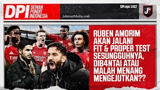 MANCHESTER UNITED BISA BERIKAN KEJUTAN ARSENAL YANG DIATAS ANGIN? - DPI - EPS 1467