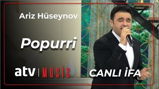 Ariz Hüseynov - Popurri - Canlı ifa