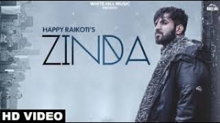 Happy Raikoti : ZINDA | GOLDBOY | latest panjabi song 2019| new panjabi song