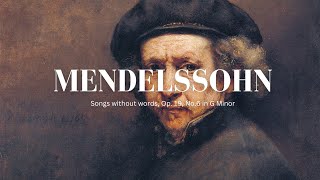 (一小時版本）孟德爾頌 - 無言歌（G小調第一號威尼斯船歌）Mendelssohn Songs without words, Op. 19, No.6 in G Minor