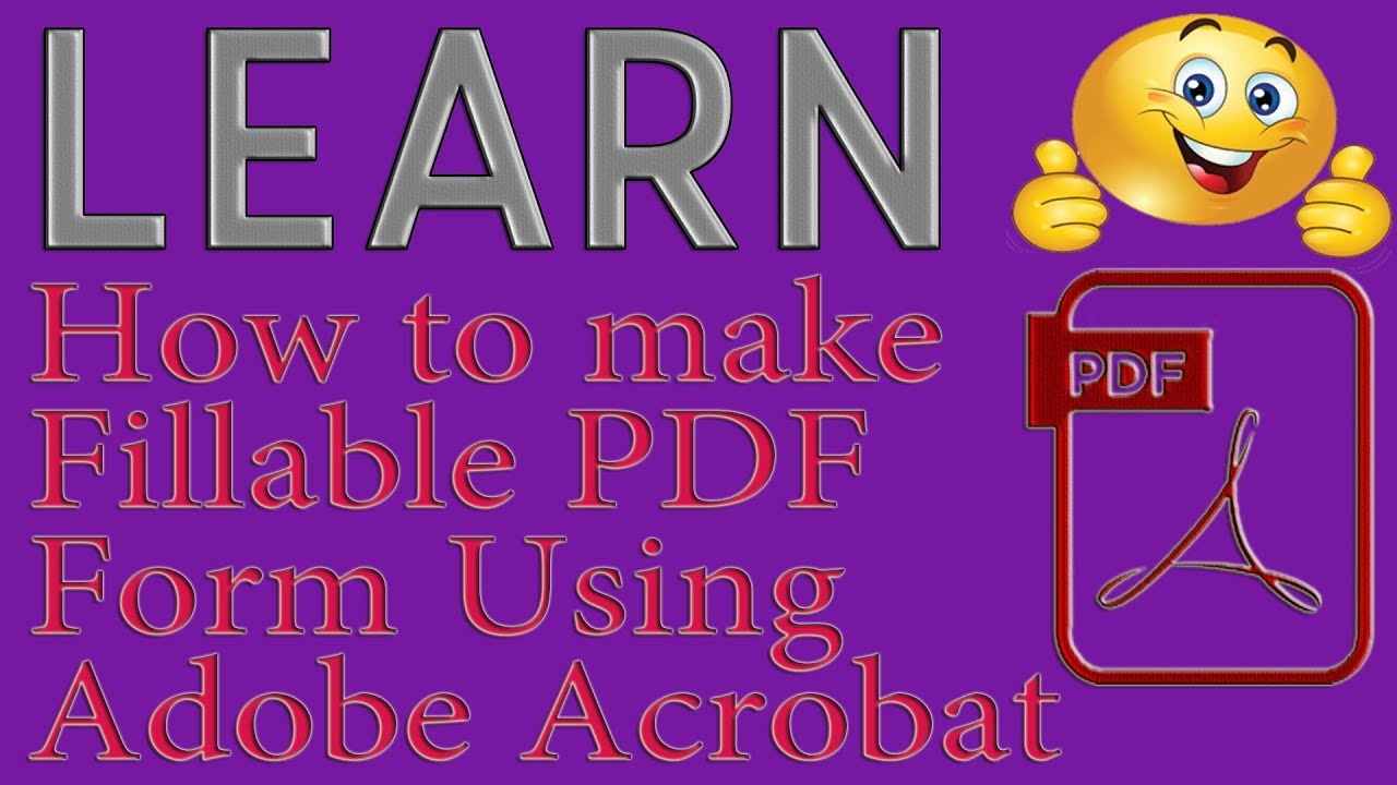 How To Make A Pdf Form Fillable Creating Pdf Fill-In Forms Using Adobe ...