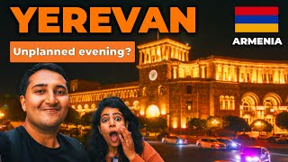 YEREVAN, ARMENIA: Did NOT expect this on our first evening