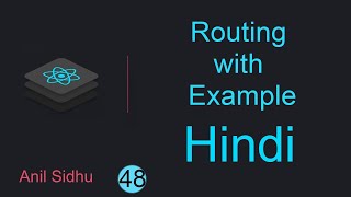 React tutorial in Hindi #48 Routing with Example
