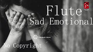 Very Emotional Sad Flute | No copyright background music for poetry,  Sad Flute https://rb.gy/hf606x