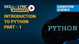 Introduction to Python (Part - 1) | Skill-Lync | Workshop