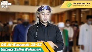IMAM SHOLAT TARAWIH  || Surat Al-Baqarah 25-32 || Ustadz Salim Bahanan