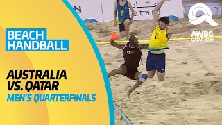 Beach Handball - Australia vs Qatar | Men's Quarterfinal | ANOC World Beach Games Qatar 2019 |Full