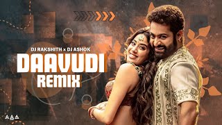 DAAVUDI SONG REMIX|| Dj RAKSHITH|| Dj ASHOK || NTR || JANHVI KAPOOR ||  KORATALA SIVA || ANIRUDA