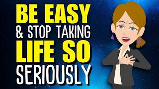 Be Easy & Stop Taking Life So Seriously ✨ Abraham Hicks 2026