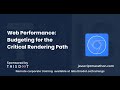 Web Performance: Budgeting for the Critical Rendering Path - JavaScript Marathon