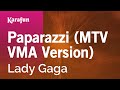 Karaoke Paparazzi (MTV VMA Version) - Lady Gaga *