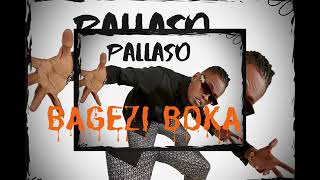 pallaso - Bagezi boka (Official Music Audio)