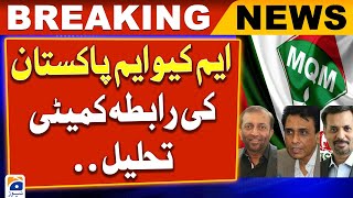 MQM Pakistan Rabita Committee Dissolved - Geo News