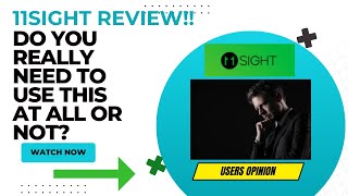 11SIGHT Review-Do You Really Need To Use This Engagement tool At ALL Or NOT??See(WATCH Before use)