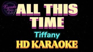 ALL THIS TIME - Tiffany - Karaoke music 2.0