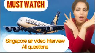 Singapore Airlines video interview questions.