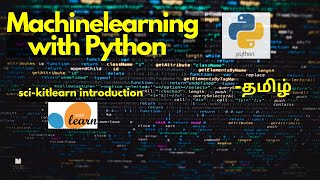 Introduction to Scikit-learn in Tamil | Machine learning library | Data science | Python