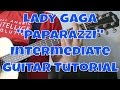Lady Gaga - "Paparazzi" How to Play Guitar (Intermediate!! Guitar Tutorial!!)