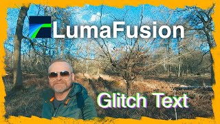 LumaFusion GLITCH TEXT Tutorial