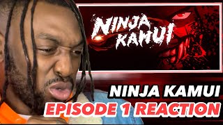 NINJA KAMUI | EPISODE 1 REACTION | ITS ON SIGHT!!!!