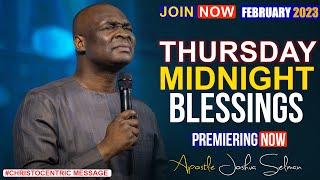 THURSDAY MIDNIGHT BLESSINGS, 2ND FEBRUARY 2023 - Apostle Joshua Selman Good Word