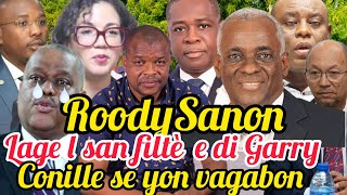 Flash😱Roody Sanon lagel san filtè sou Garry Conille lidi Conille se yon ti vagabon.