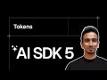 AI SDK V5 Tutorial - 6 - Tokens