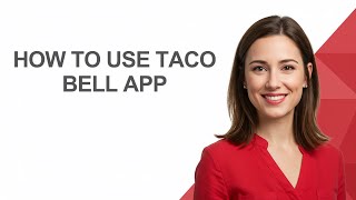 How To Use Taco Bell App - AshleyHowTo