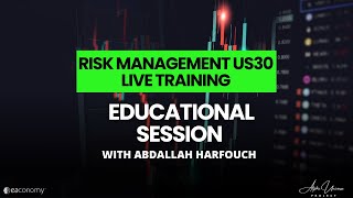 Risk Management US30 Live Training - with Abdallah Harfouch