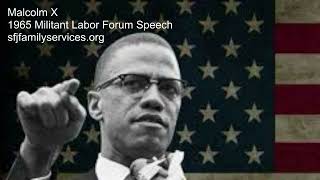 Malcolm X - 1965 Militant Labor Forum