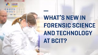 BCIT Forensics — Job opportunities in Forensic Science and more