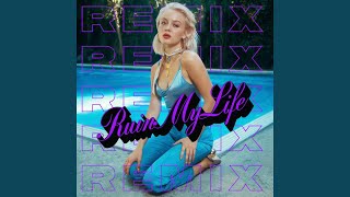 Ruin My Life (Steve James Remix)